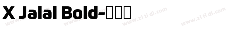 X Jalal Bold字体转换